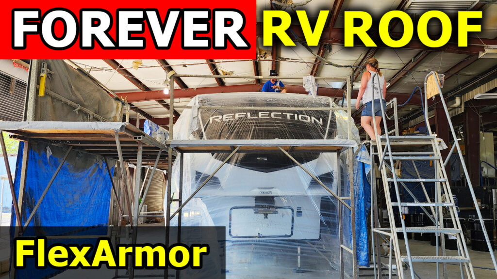 Broken Dreams Reborn full time RV life travel life couple forever RV roof FlexArmor