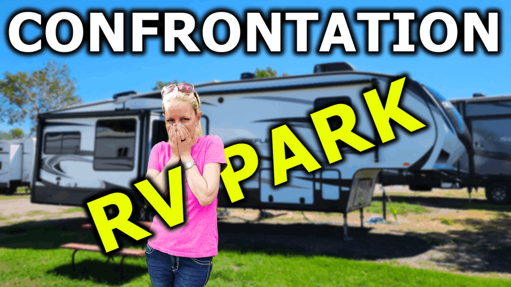 Broken Dreams Reborn full time RV life confrontation in an RV park RV maintenance tips