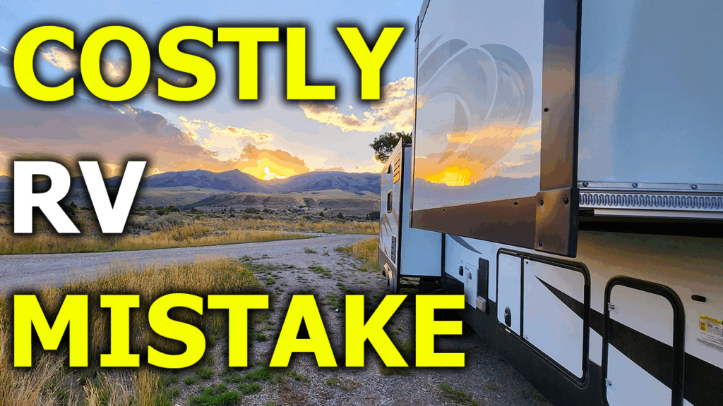 Broken Dreams Reborn full time RV life travel life couple costly RV mistake