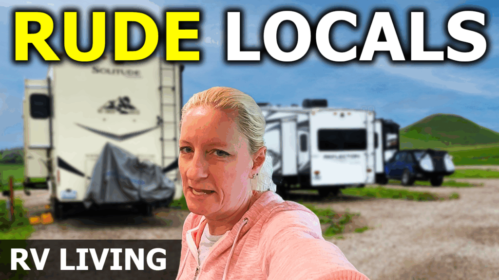 Broken Dreams Reborn full time RV life travel life couple rude locals