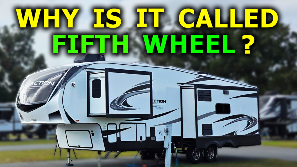 Broken Dreams Reborn Full Time RV Travel Life Why Is It Called A Fifth Wheel RV