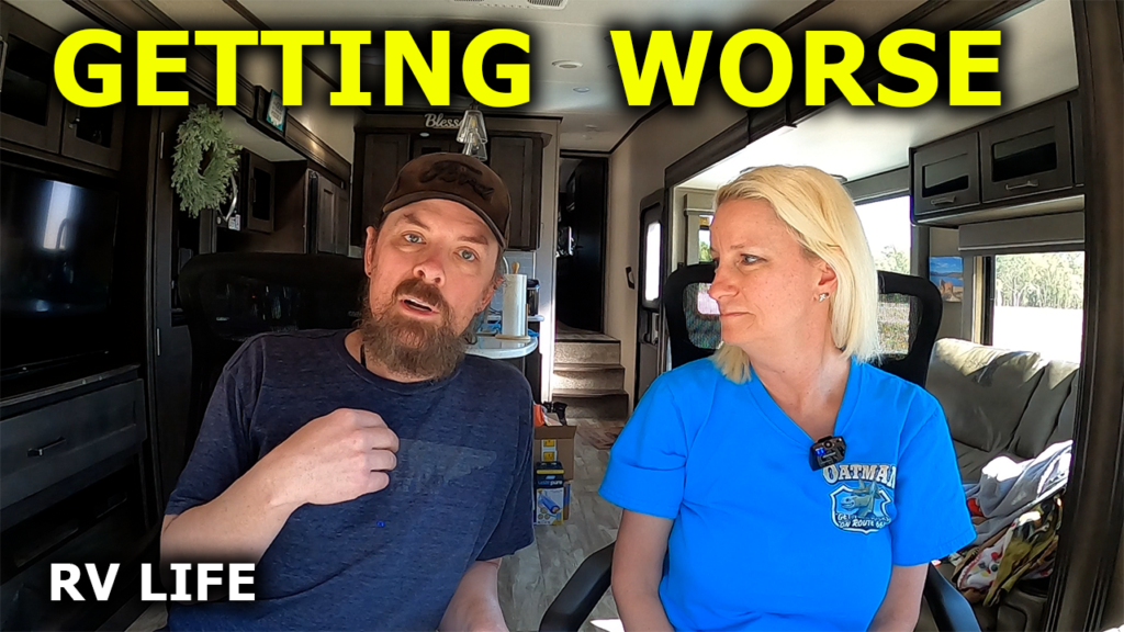 Broken Dreams Reborn Full Time RV Travel Life Vlog, Getting Worse